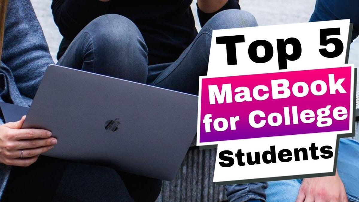 What MacBook Is Best for College